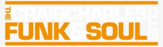The Craig Charles Funk & Soul Club - Soul And Funk Png