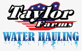Taylor Farms Water Hauling - Taylors Farm Market