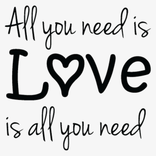Sticker All You Need Is Love Design Ambiance Sticker - Sticker All You Need Is Love