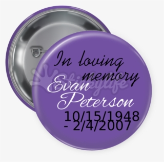 In Loving Memory Pin Backed Button
