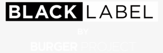 Specialty Drinks & Cocktails - Black Label By Burger Project