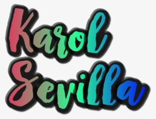 Karolsevilla Karol Sevilla Texto Png Texto Png De Karo - Book
