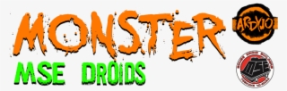 Monster Mse Droids - Portable Network Graphics