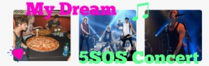My Dream 5sos Concert - Rock Concert