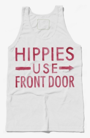 Hippies Use Front Door - Active Tank