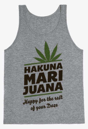 Hakuna Marijuana Tank Top