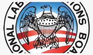 Independent Minded Employees Are Still Suffering Due - National Labor Relations Board Slogan