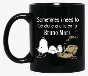 Bruno Mars Mug Sometimes Need To Be Alone N Listen