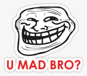 Download U Mad Bro Png Images Transparent Gallery - U Mad Bro Png