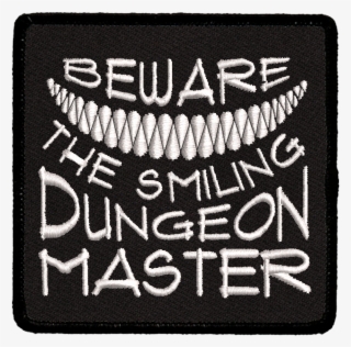 Beware The Smiling Dungeon Master - Iron-on