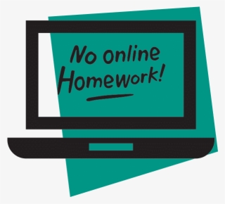 No Online Homework - Graphic Design
