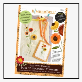 Kimberbell Fun With Fringe Jars Of Seasonal Flowers - Kimberbell Flying To Pieces! Zipper Pouches: Small