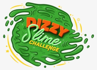 Every Week, Our Favorite Dizzy Slime Challenges Will - Dizziness