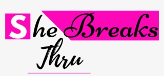 She Breaks Through