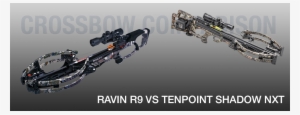 Ravin R9 Vs Tenpoint Nxt Shadow Crossbow - Ten Points Shadow Nxt