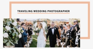 Traveling Wedding Photographer - Photographer