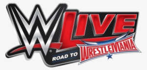 Wwe Road To Wrestlemania - Wwe Live Road To Wrestlemania
