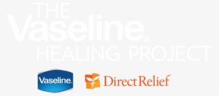 The Vaseline® Healing Project Is An Aid Effort In Partnership - Petroleum Jelly