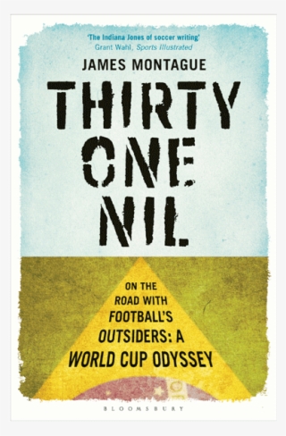 Thirty-one Nil - Thirty-one Nil By James Montague 9781408158845 (paperback)