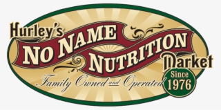 Hurley's No Name Nutrition Market