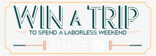 Enter To Win A Labor Day Weekend Trip From Stance & - P&v Assurances