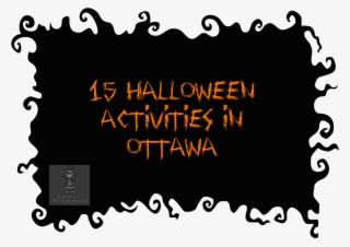 15 Halloween Activities In Ottawa - Halloween Give Away