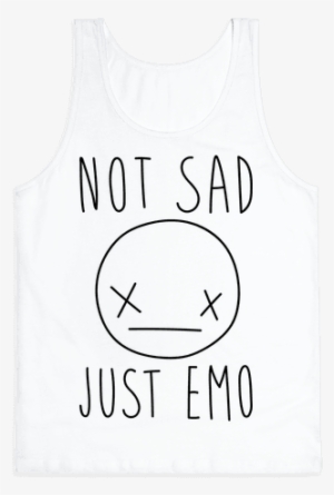 Not Sad Just Emo Tank Top - Active Tank