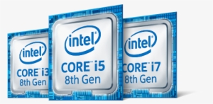 A New 8th Generation Intel® Core™ Processor Helps You - Intel Core 2 Duo