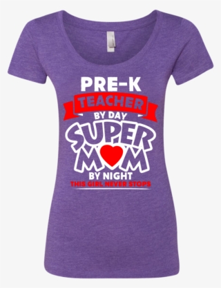 Pre-k Teacher By Day Super Mom By Night Level Ladies - Nurse By Day Super Mom By Night V-neck Tees