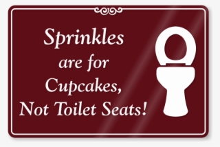 Sprinkles Are Not For Toilet Seats Restroom Sign - Please Use Intercom For Entry
