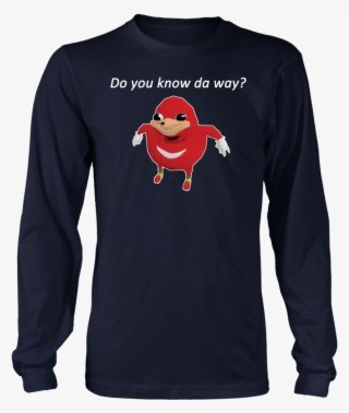 Ugandan Knuckles Do You Know The Way - Life Is Better With Golden ...