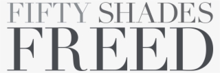 Fifty Shades Darker Logo Png - 50 Shades Freed Logo