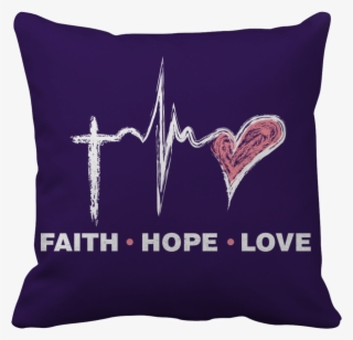 Faith Hope Love - Pillow