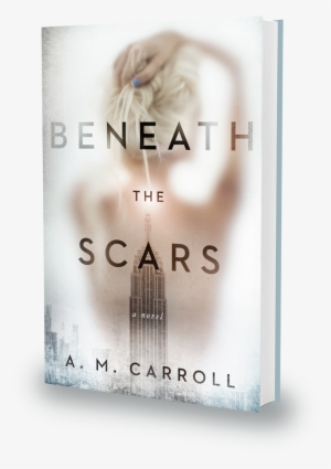 28 Apr - Beneath The Scars Als Ebook Von Amy M Carroll