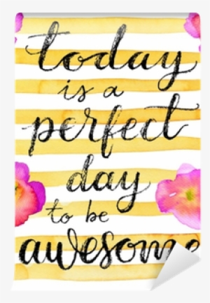 Today Is A Perfect Day To Be Awesome - Agenda Diária 2018 Flowers Bolso
