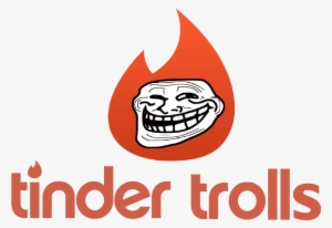 Tinder Comedy - Trolls