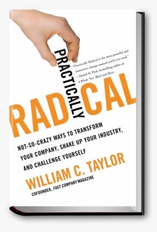 Practically-radical - Practically Radical: Not-so-crazy Ways To Transform