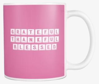 Grateful Thankful Blessed