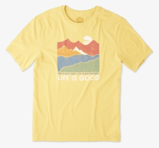 Life Is Good Smooth Ss Life Isn't Easy - Life Is Good