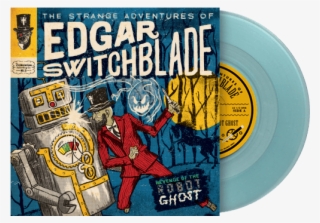 The Strange Adventures Of Edgar Switchblade - Lonesome Wyatt Strange Adventures Of Edgar Switchblade