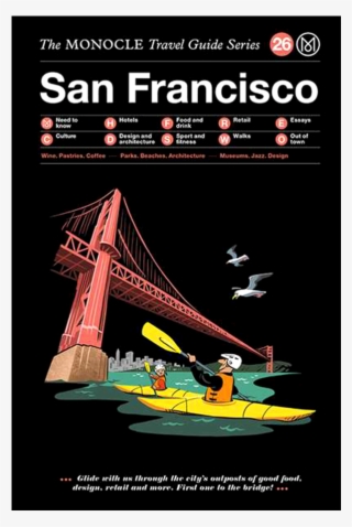 The Monocle Travel San Francisco
