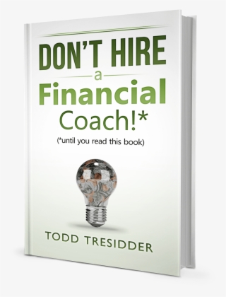 Buy Now On Amazon Kobo B&n Ibooks - Don't Hire A Financial Coach! (until You Read This