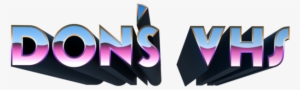 Don's Vhs And Video Services - Vhs