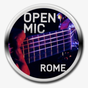 Open Mic Rome The Original, Presented By Sal - Open Mic Rome