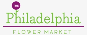 Philadelphia Flower Market - The Philadelphia Flower Market
