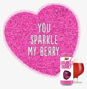 You Sparkle My Berry - Love