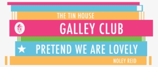 Fiction, Galley Club - Tin House