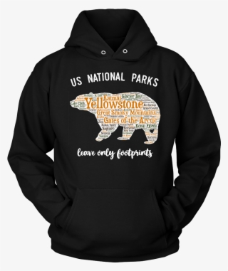 National Parks Bear Hoodie Lists All 59 National Parks - Travis Scott Hoodie Astroworld