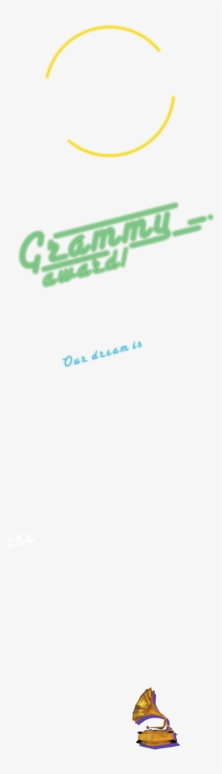 Our Dream Is The Grammy Award