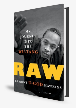 Wu-tang Clan Book Cover - Raw: My Journey Into The Wu-tang [book]